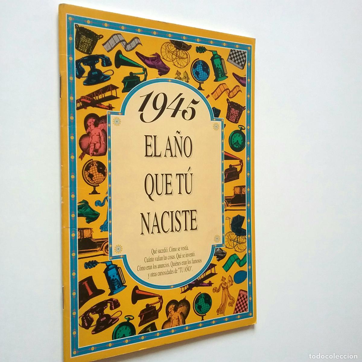 Libros: El a&ntilde;o que t&uacute; naciste: 1945 - Foto 1