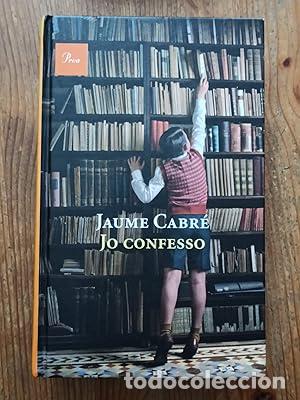 Libros: JO CONFESSO - Jaume Cabr&eacute; - Proa - 2011 (IB7879CS) - Foto 1