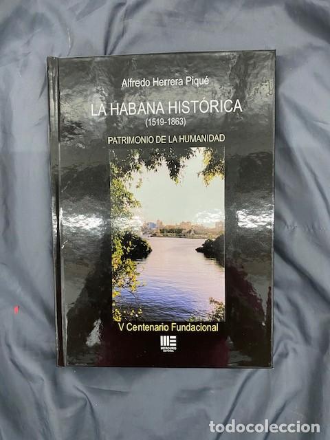 B&uuml;cher: LA HABANA HISTORICA, 1519-1863 PATRIMONIO DE LA HUMANIDAD