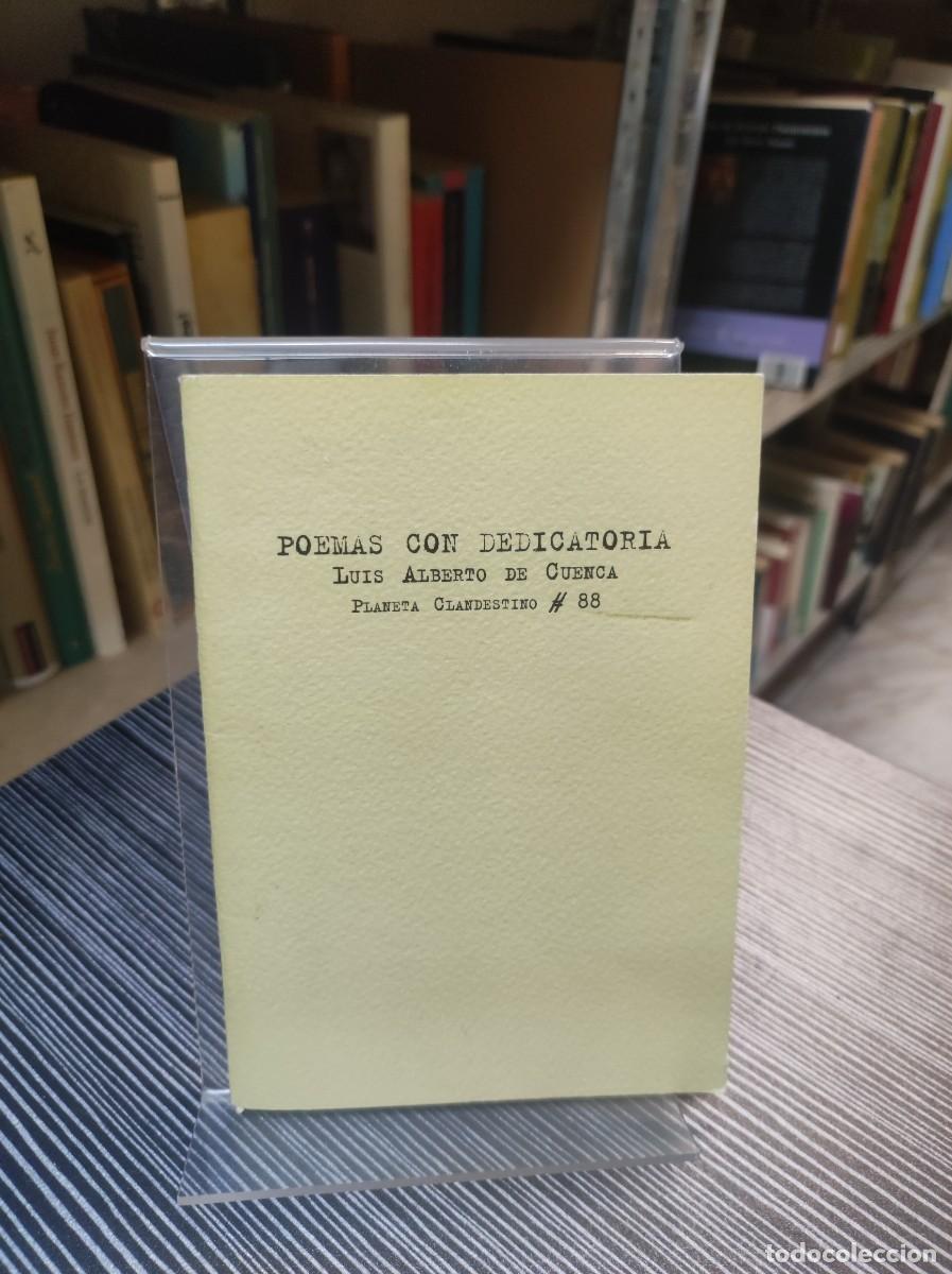 Libros: Poemas con dedicatoria (Planeta Clandestino) Luis Alberto De Cuenca - Foto 1