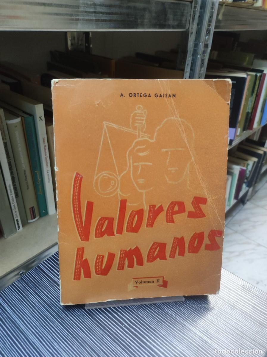 Libros: VALORES HUMANOS. VOLUMEN II - A. ORTEGA GAISAN - Foto 1