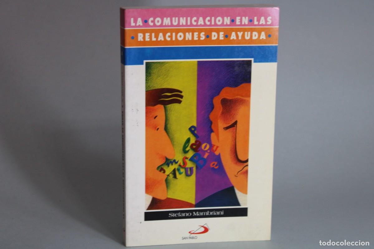 Libros: LA COMUNICACION EN LAS RELACION DE AYUDA / STEFANO MAMBRIANI - Foto 1