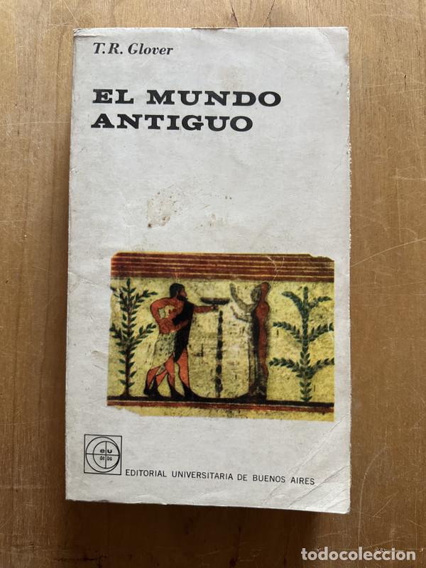 Livres: El mundo antiguo - Glover, T. R.