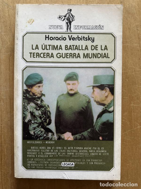 Livres: La ultima batalla de la tercera guerra mundial - Verbitsky, Horacio