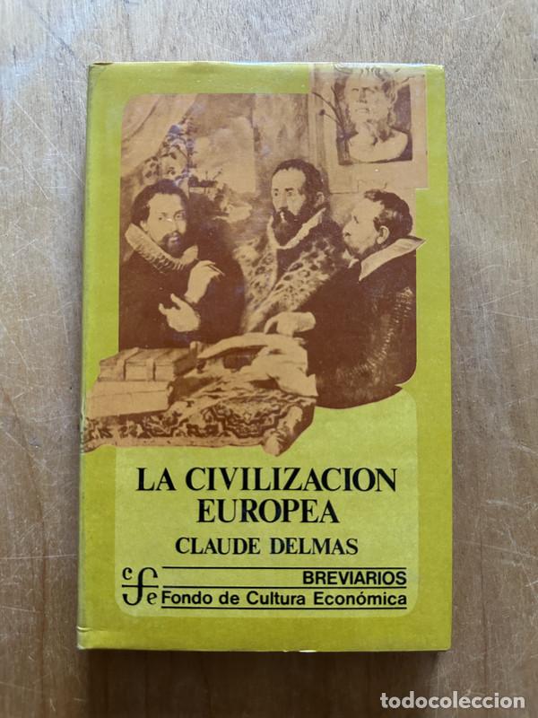 Livres: La civilizacion Europea - Delmas, Claude