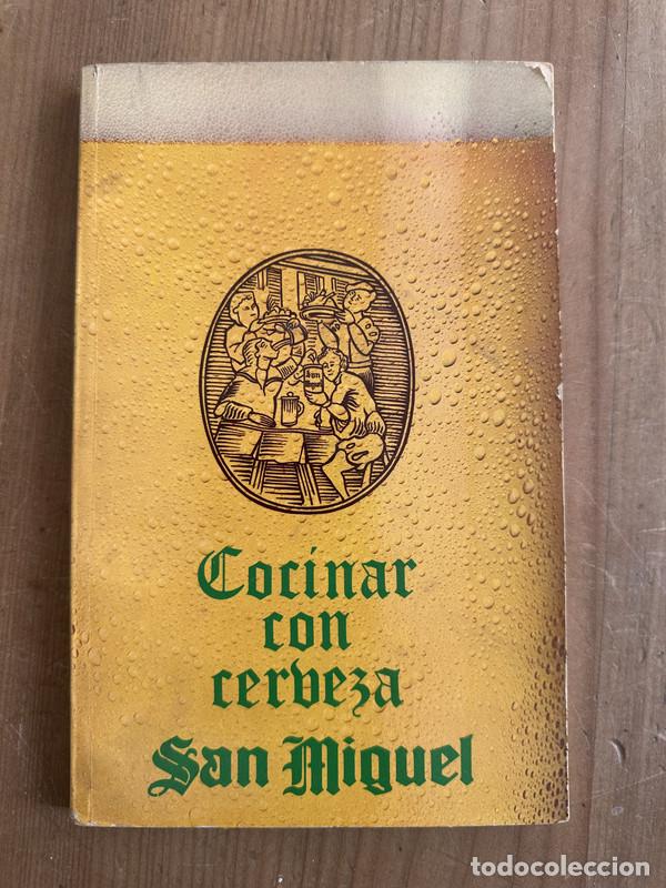 Libros: Cocinar con Cerveza San Miguel - Alonso, Eduardo
