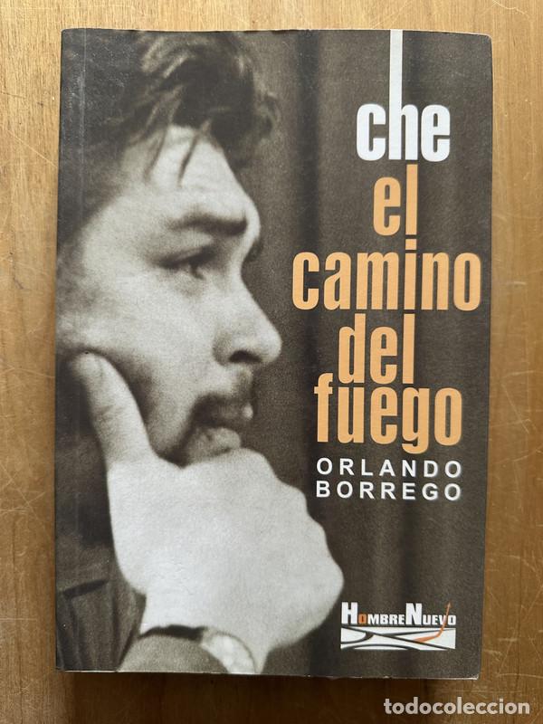 books: Che el camino del fuego - Borrego, Orlando