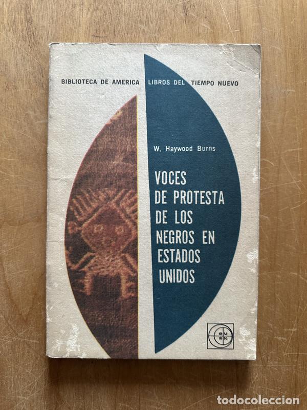 books: Voces de protesta de los negros en Estados Unidos - Haywood Burns, W.