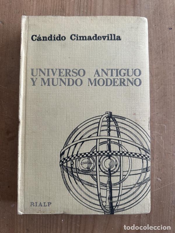 books: Universo antiguo y mundo moderno - Cimadevilla, Candido