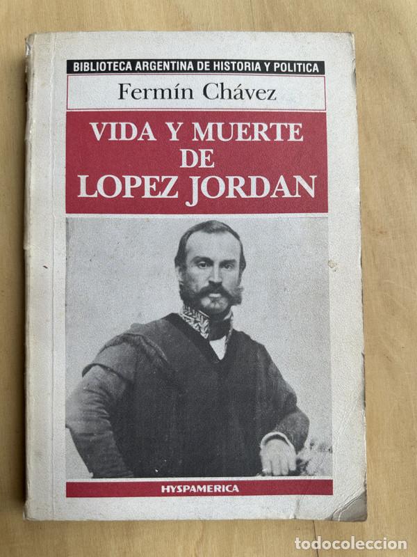 books: Vida y muerte de Lopez Jordan - Chavez, Fermin