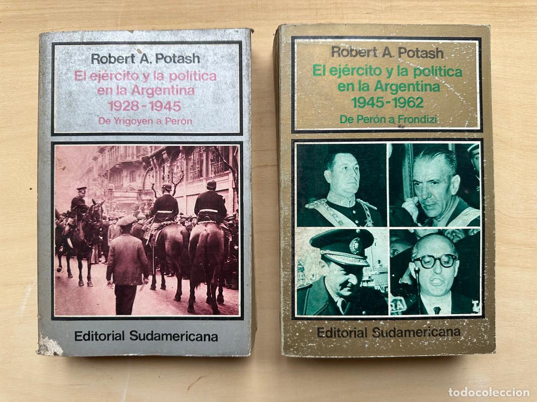 Libri di seconda mano: El ejercito y la politica en la Argentina (2 tomos) - Potash, Robert A.