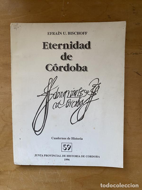 Libros: Eternidad de Cordoba - Bischoff, Efrain - Foto 1
