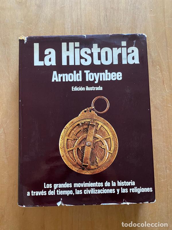 Libri di seconda mano: La historia. Edicion ilustrada - Toynbee, Arnold