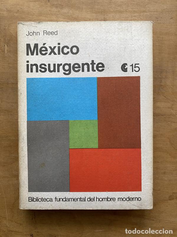 Libros: Mexico insurgente - Reed, John - Foto 1
