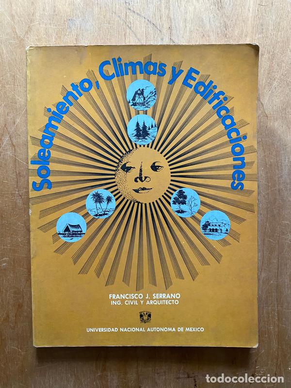 Libros: Soleamiento, climas y edificaciones - Serrano, Francisco - Foto 1
