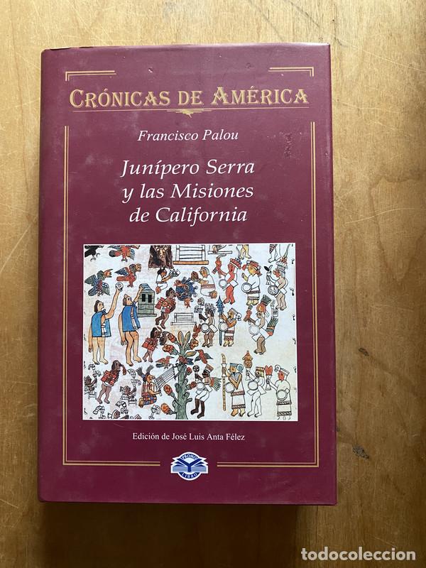 Libros: Junipero Serra y las misiones de California - Palou, Francisco - Foto 1