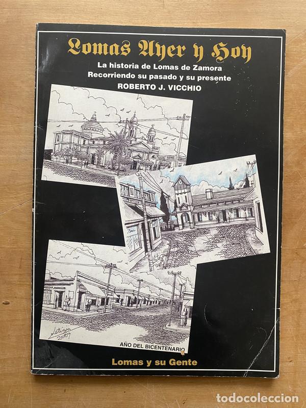 Libros: Lomas ayer y hoy - Vicchio, Roberto - Foto 1