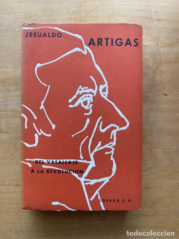 Libros: Artigas del vasallaje a la revolucion - Jesualdo, - Foto 1