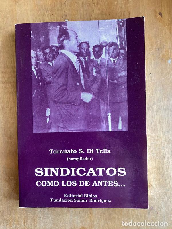 Livros em segunda m&atilde;o: Sindicatos como los de antes - Di TElla, Torcuato