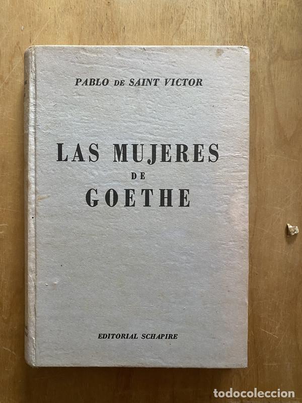 Libros: Las mujeres de Goethe - De Saint Victor, Pablo - Foto 1