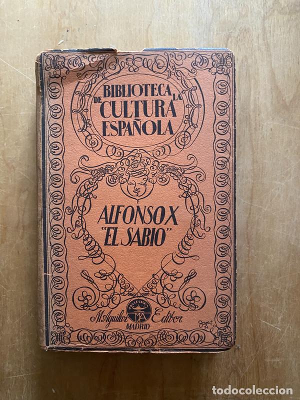 Libros: Alfonso X el Sabio - S&aacute;nchez P&eacute;rez, Jos&eacute; A. - Foto 1