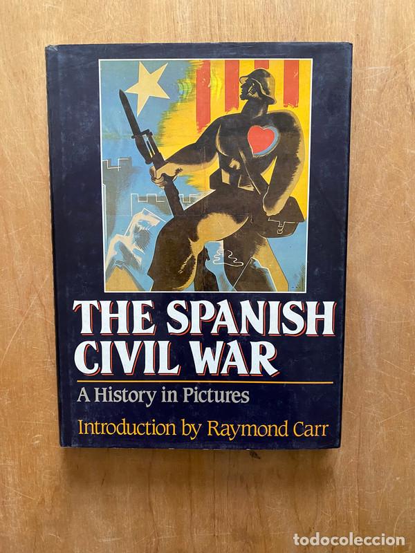 Livros em segunda m&atilde;o: The spanish civil war, a history in pictures - Carr, Raymond