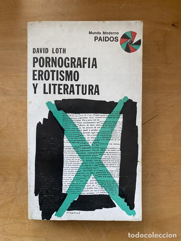 books: Pornografia, erotismo y literatura - Loth, David