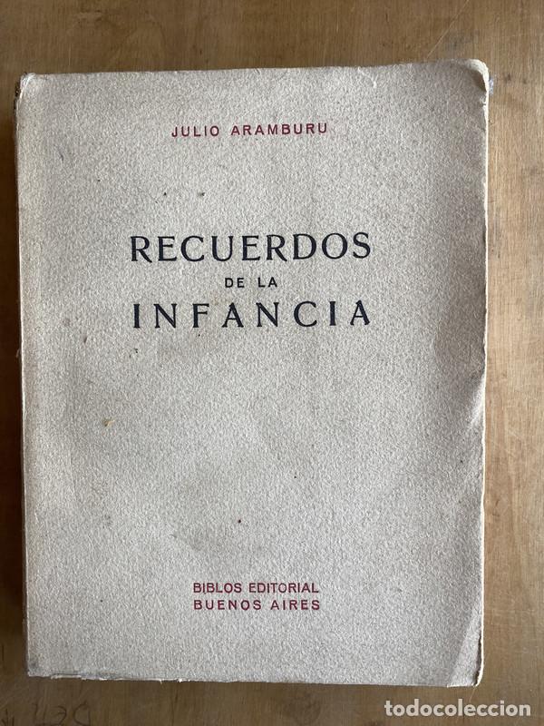Libros: Recuerdos de infancia - Aramburu, Julio - Foto 1