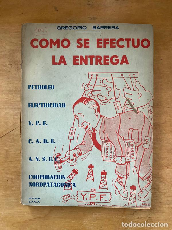 Libros: Como se efectuo la entrega - Barrera, Gregorio - Foto 1
