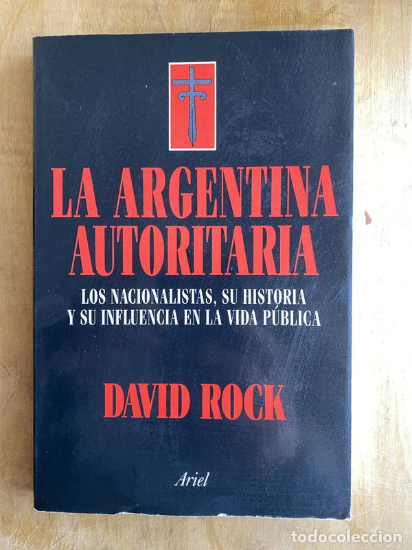 Livros em segunda m&atilde;o: La Argentina Autoritaria - Rock, David