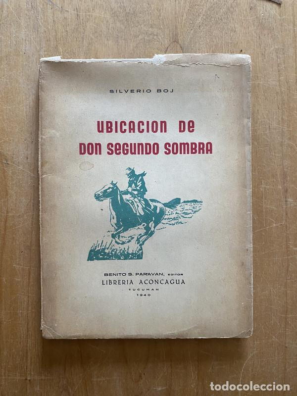 Libros: Ubicaci&oacute;n de don segundo sombra - Boj, Silverio - Foto 1