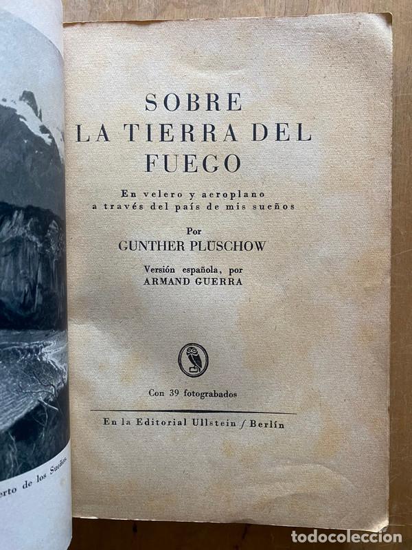 Livros em segunda m&atilde;o: Sobre la tierra del fuego. En velero y aeroplano a traves del pais de mis sue&ntilde;os - Pluschow, Gunther