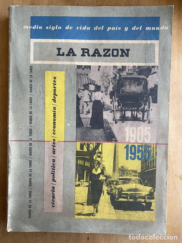 books: Medio siglo de vida del pais y del mundo 1905 1955 - La Razon