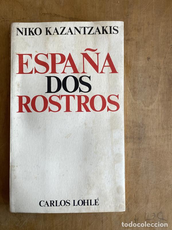Libros: Espa&ntilde;a dos rostros - Kazantzakis, Niko