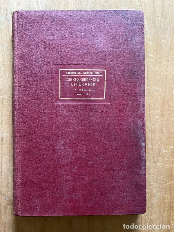 Libros: XX correspondencia literaria - Archivo del General Mitre