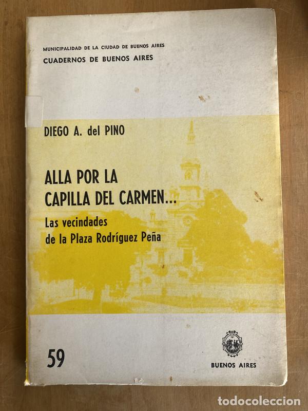 Livros em segunda m&atilde;o: Alla por la Capilla del Carmen - Del Pino, Diego