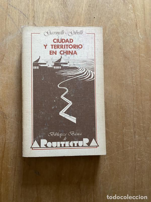Livros em segunda m&atilde;o: Ciudad y territorio en china - Gavinelli; Gibelli