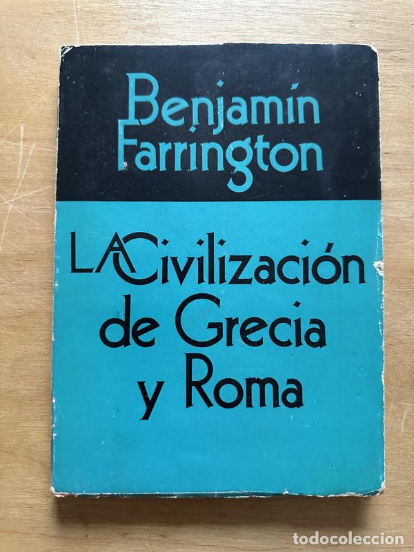 Libros: La civilizacion de Grecia y Roma - Farrington, Benjamin