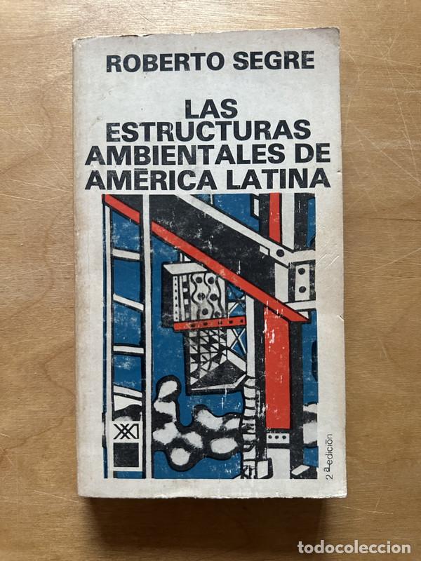 Libros: Las estructuras ambientales de America Latina - Segre, Roberto