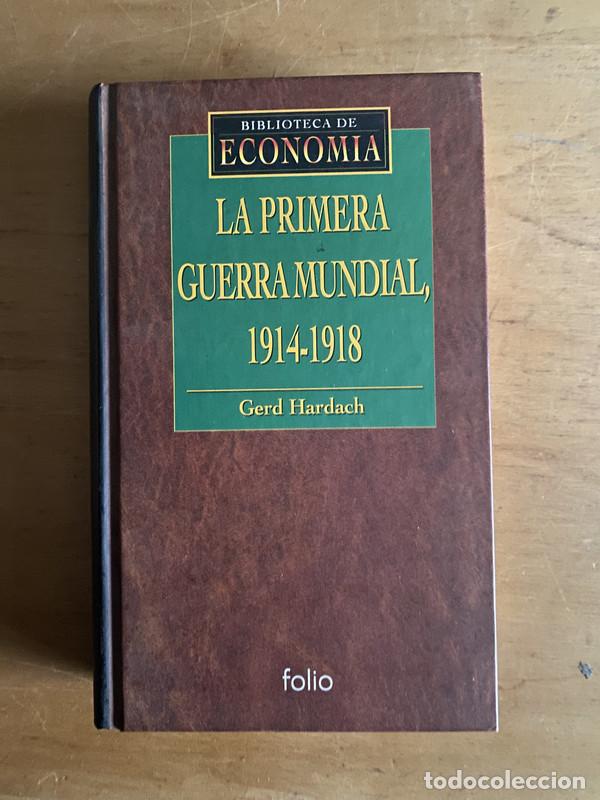Libros: La primera guerra mundial 1914 - 1918 - Hardach, Gerd