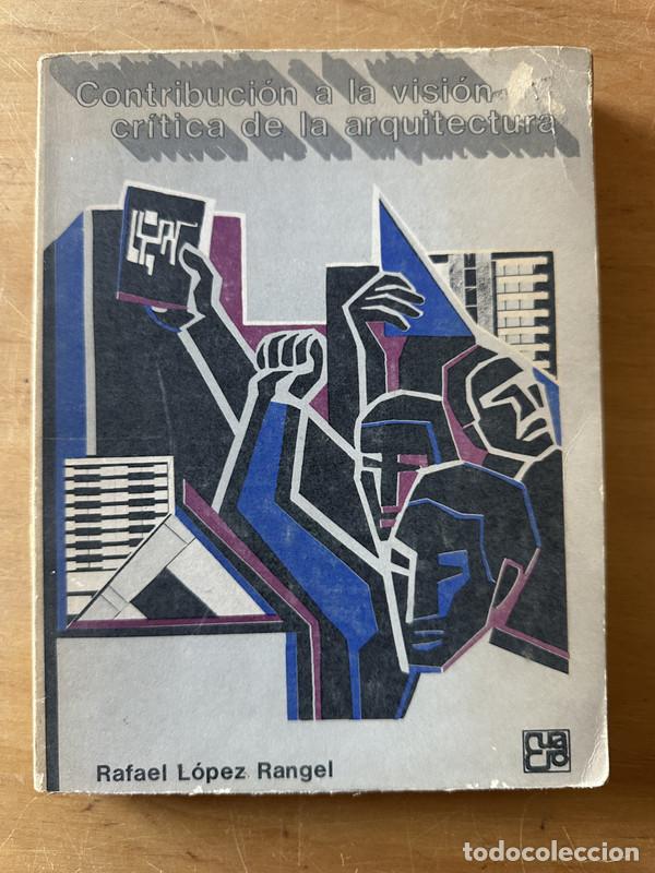 Livros em segunda m&atilde;o: Contribucion a la vision critica de la arquitectura - Lopez Rangel, Rafael