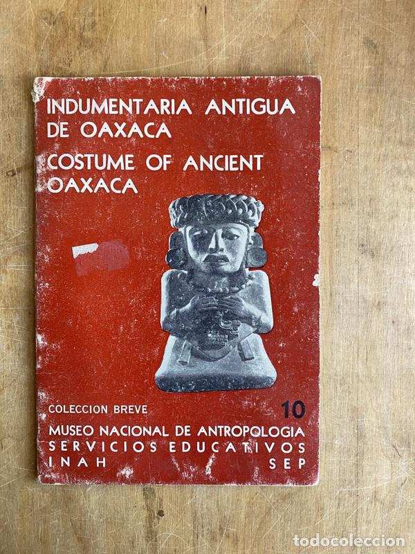 Livros em segunda m&atilde;o: Indumentaria antigua de Oaxaca