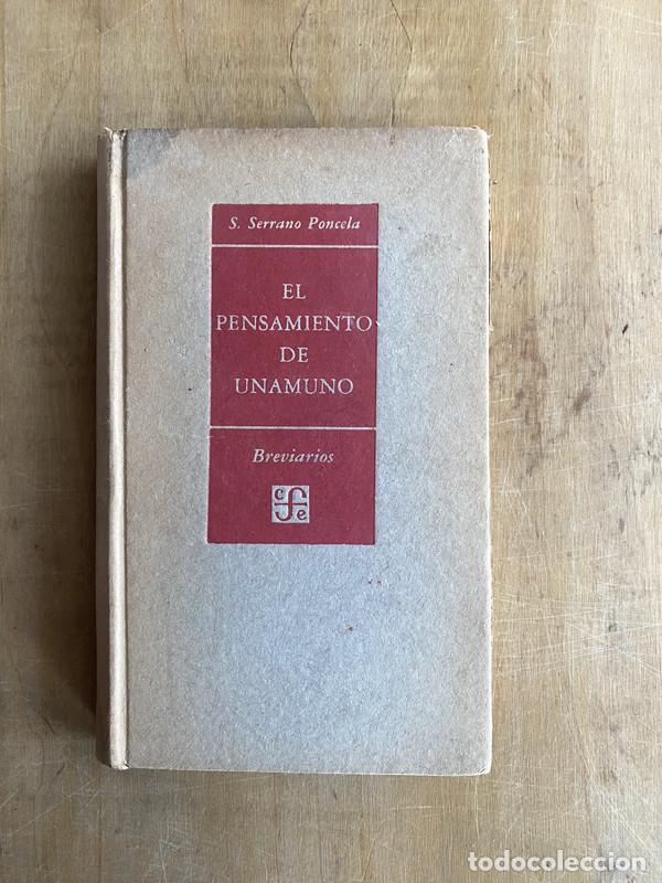 Libros: El pensamiento de Unamuno - Serrano Poncela, S. - Foto 1