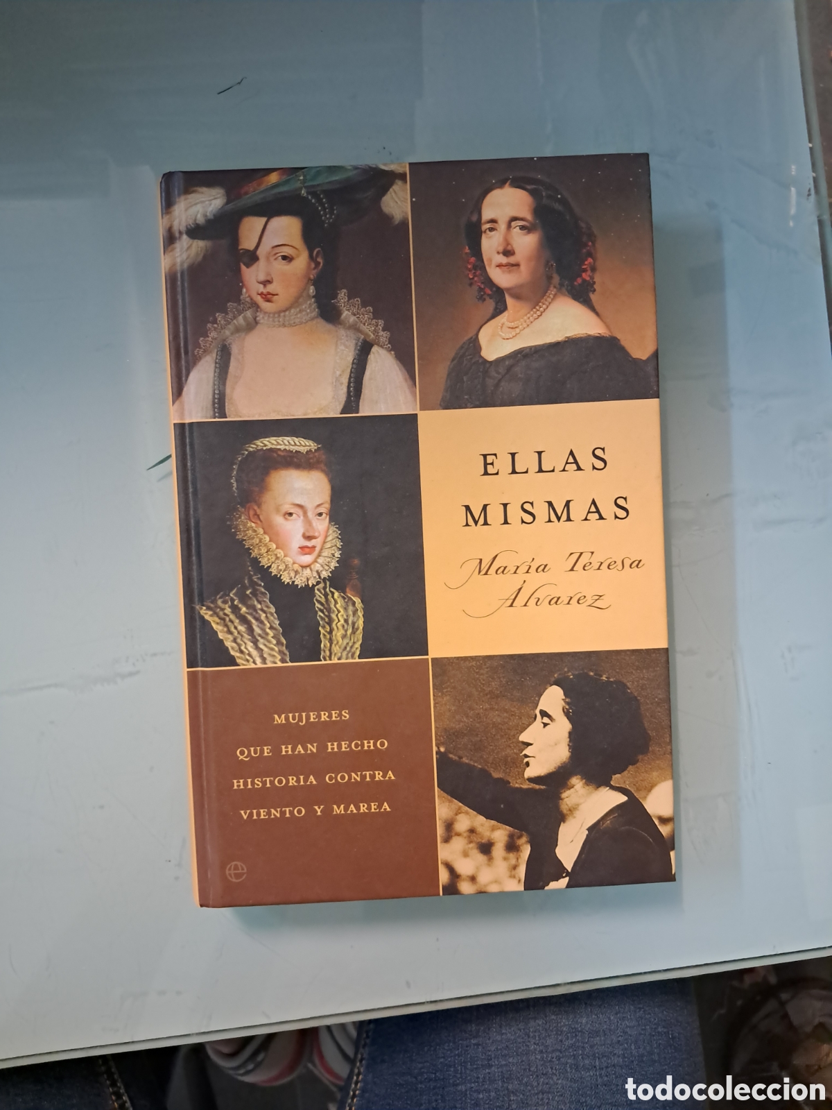 Libros: Maria Teresa &Aacute;lvarez , Ellas mismas,La esfera - Foto 1