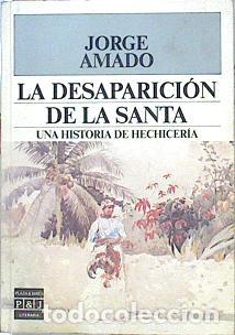 Libros: La desaparici&oacute;n de la santa. - Amado, Jorge. TDK935 - Foto 1