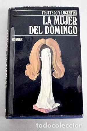 books: La mujer del domingo. - Fruttero, Carlo ... [et al.] / Cortina Toral, Lorenzo. TDK935