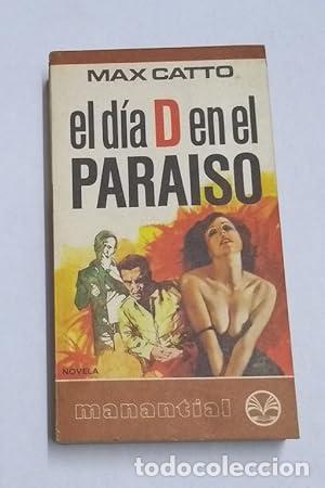 Libros: El D&iacute;a D en el para&iacute;so. - Catto, Max. TDK935 - Foto 1