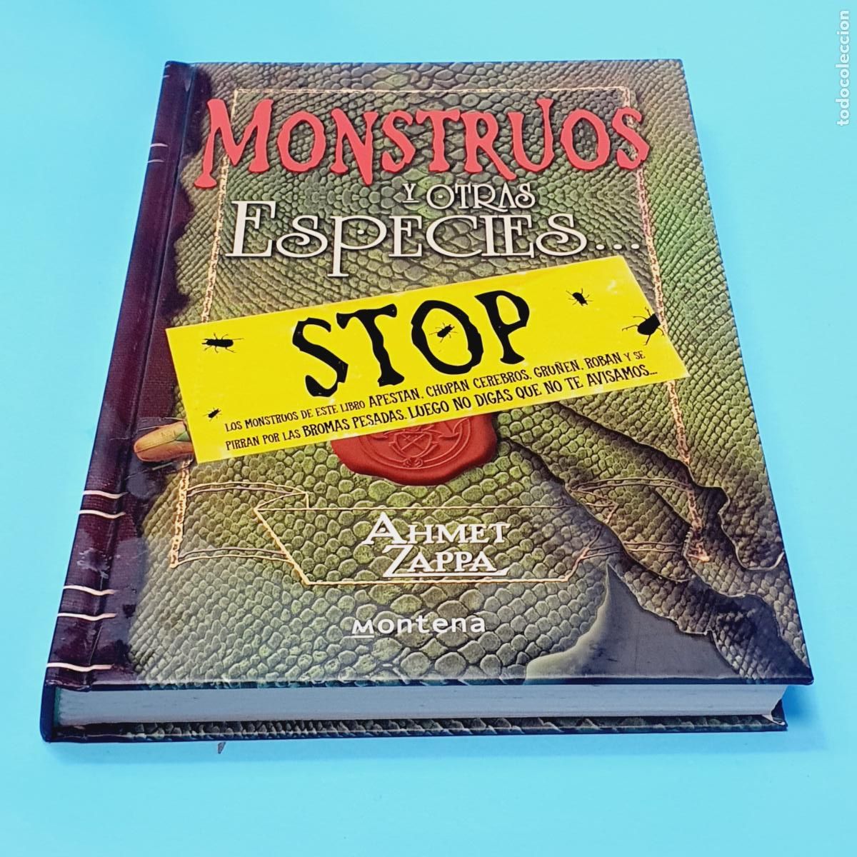 Libros: LIBRO-MONSTRUOS Y OTRAS ESPECIES-STOP-AHMET ZAPPA-MONTENA-COMO NUEVO-COLECCIONISTAS.