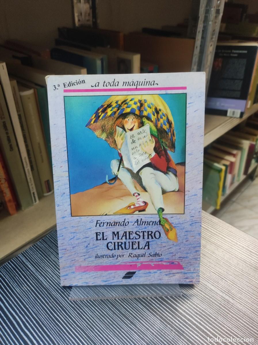 Libros: El maestro Ciruela.- Almena, Fernando - Foto 1
