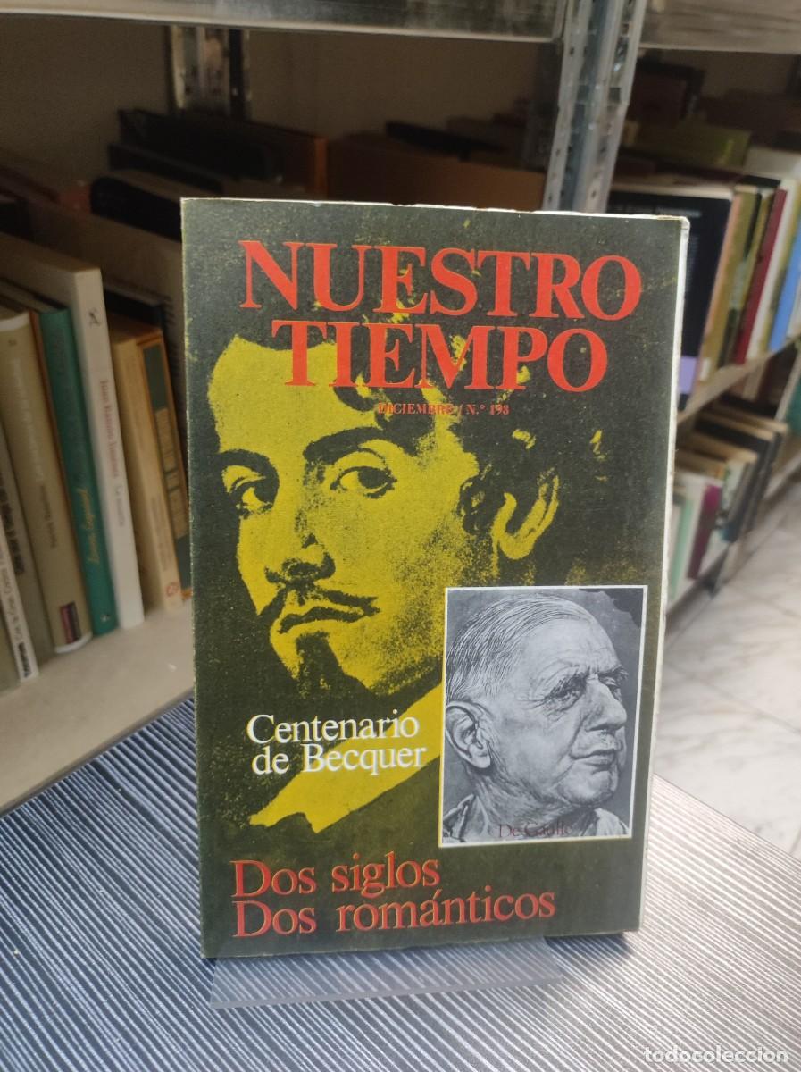 Libros: NUESTRO TIEMPO CENTENARIO DE BECQUER DOS SIGLOS DOS ROMANTICOS - Foto 1